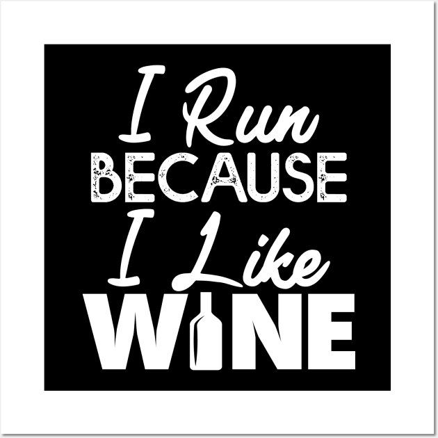 I Run Because I like Wine Gift Running Wine Lovers Gift Wall Art by mommyshirts